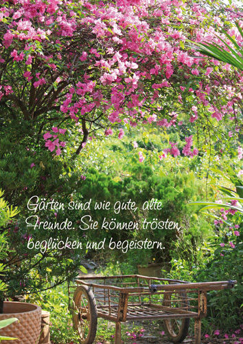 Grußkarte "Gärten sind wie gute, alte Freunde"